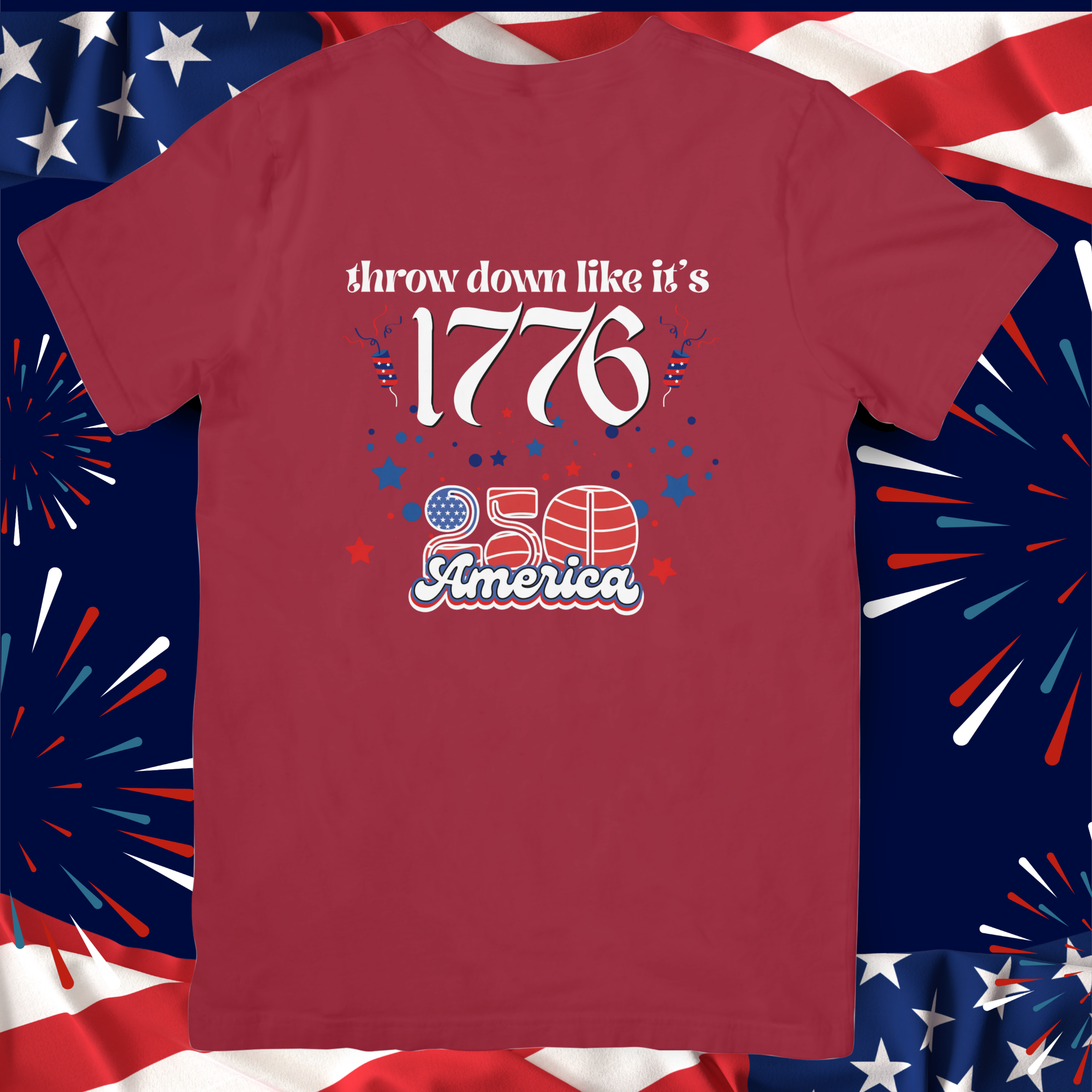 250 America - Throw Down Like It's 1776