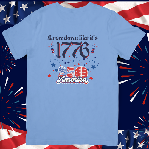 250 America - Throw Down Like It's 1776
