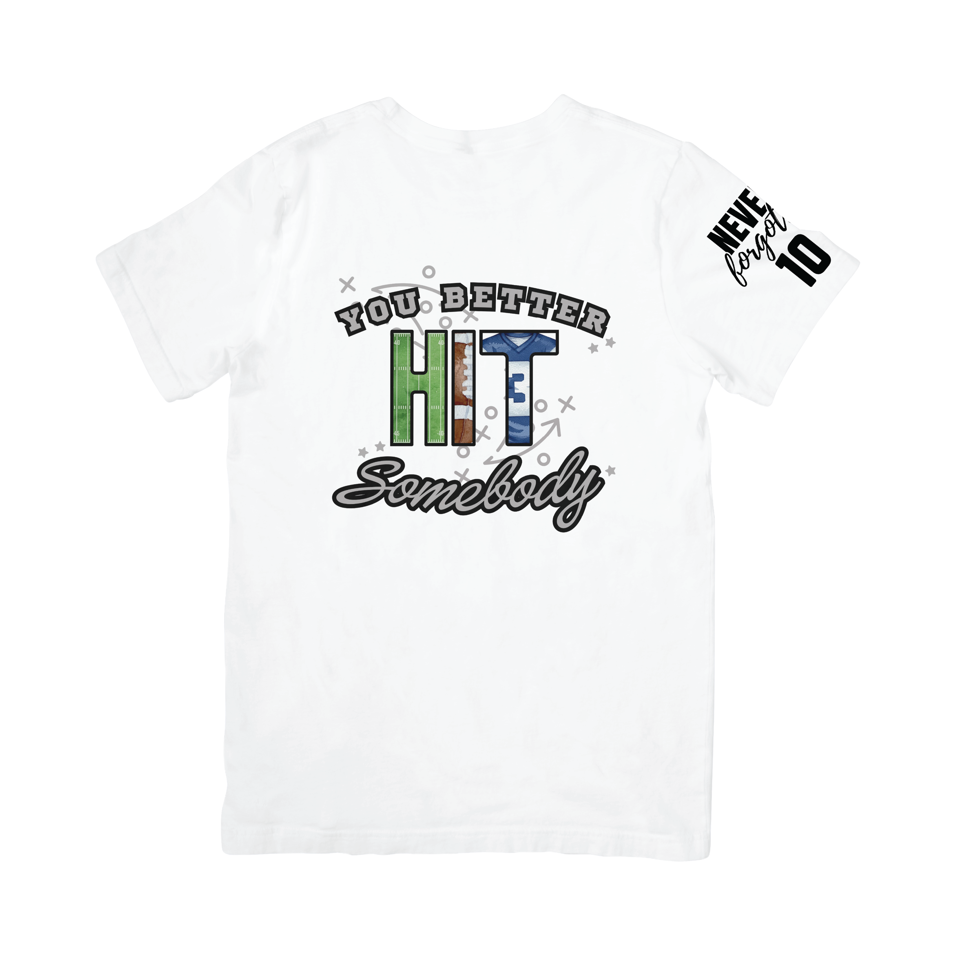 You Better HIT Somebody Shirt